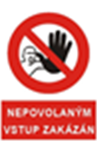 Bezpečnostní značení značka "nepovolaným vstup zakázán"